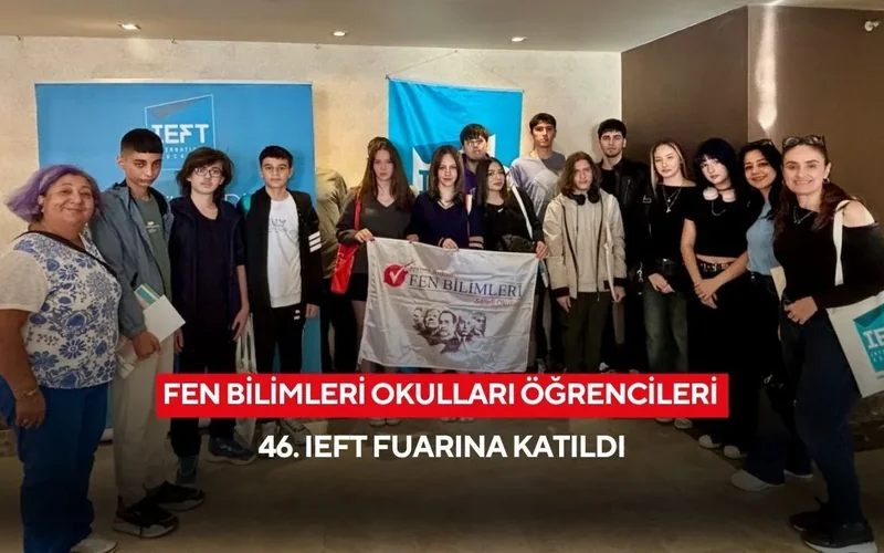 Öğrencilerimiz 46. IEFT Yurt Dışı Eğitim Fuarı'nda!